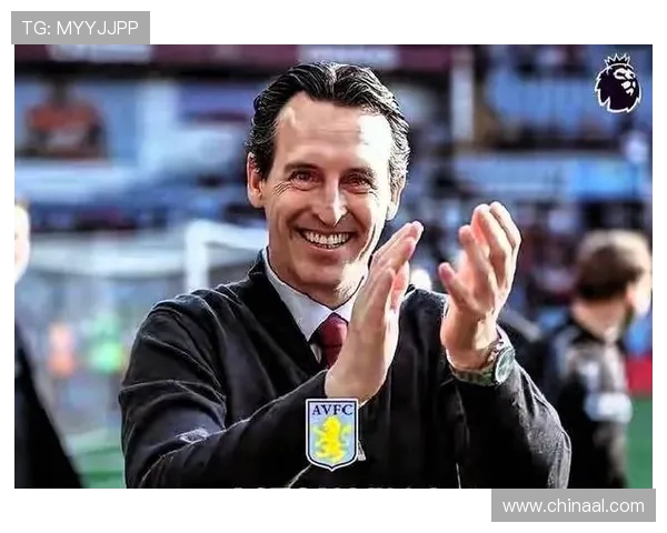 埃梅里盛赞布恩迪亚闪耀阿斯顿维拉展现顶级精神面貌英超赛场